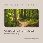 What Could I Do Today For World Environment Day?